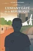 L'enfant Gâté de la République