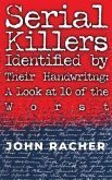 Serial Killers Identified by Their Handwriting