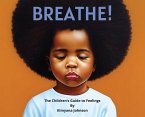 Breathe! The Children's Guide to Feelings