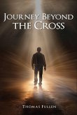 Journey Beyond The Cross Journey Beyond The Cross