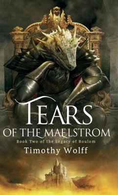 Tears of the Maelstrom - Wolff, Timothy