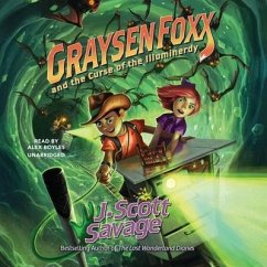 Graysen Foxx and the Curse of the Illuminerdy - Savage, J Scott