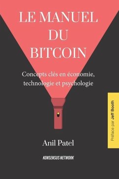 Le manuel du bitcoin - Patel, Anil