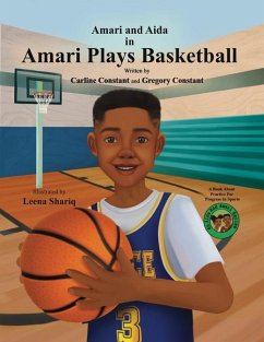 Amari Plays Basketball - Constant, Carline; Constant, Gregory