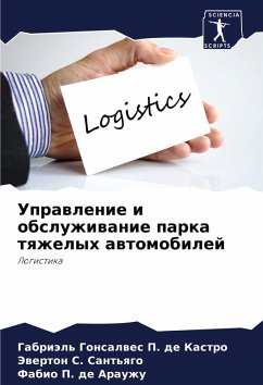 Uprawlenie i obsluzhiwanie parka tqzhelyh awtomobilej - Gonsalwes P. de Kastro, Gabriäl';S. Sant'qgo, Jewerton;P. de Arauzhu, Fabio