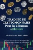 Trading de cryptomonnaies pour les débutants ambitieux