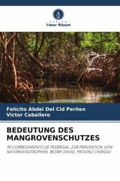 BEDEUTUNG DES MANGROVENSCHUTZES - Del Cid Perñen, Felícito Abdel;Caballero, Victor