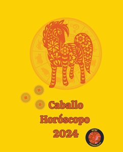 Caballo Horóscopo 2024 - Rubi, Alina A; Rubi, Angeline A.