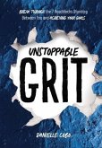Unstoppable Grit
