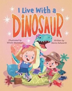 I Live With A Dinosaur - Ashworth, Maria