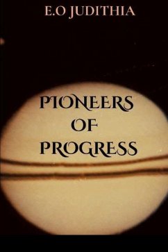 Pioneers of Progress - Judithia, E O