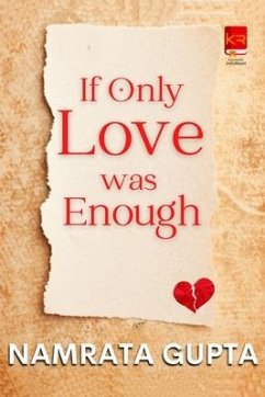 If Only Love was Enough - Gupta, Namrata