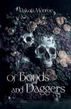 Of Bonds and Daggers - Monroe, Dakota
