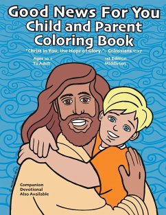 Good News For You Child and Parent Coloring Book - Middleton, Scott; Baldwin, Brent