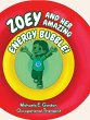 ZOEY AND HER AMAZING ENERGY BUBBLE! - Bild 1