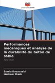 Performances mécaniques et analyse de la durabilité du béton de sable