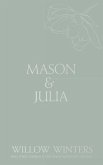 Mason & Julia