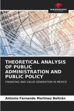 THEORETICAL ANALYSIS OF PUBLIC ADMINISTRATION AND PUBLIC POLICY - MARTÍNEZ BELTRÁN, ANTONIO FERNANDO