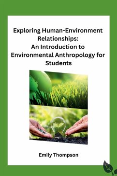 Exploring Human-Environment Relationships - Emily Thompson