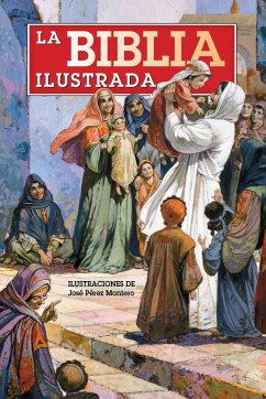 La Biblia Ilustrada / The Illustrated Bible - de Graff, Anne