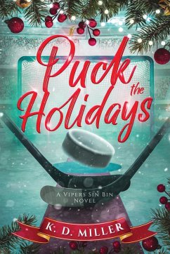 Puck the Holidays - Miller, K. D.