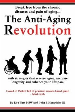 The Anti-Aging Revolution - West, Lisa; Humphries, John J