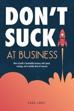 Don't Suck at Business - Laws, Kara