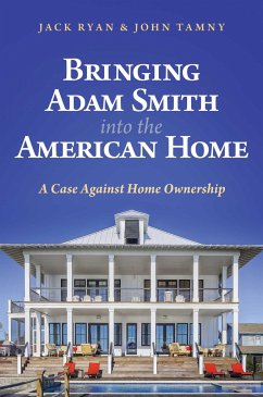 Bringing Adam Smith Into the American Home - Ryan, Jack; Tamny, John