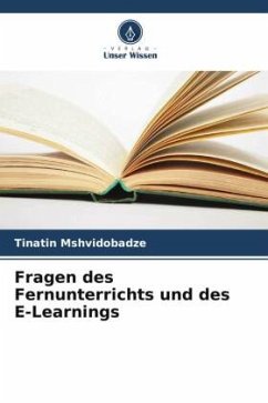 Fragen des Fernunterrichts und des E-Learnings - Mshvidobadze, Tinatin