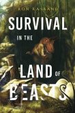 Survival in the Land of Beasts