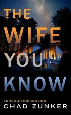 The Wife You Know - Zunker, Chad
