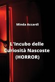 L'Incubo delle Curiosità Nascoste (HORROR)