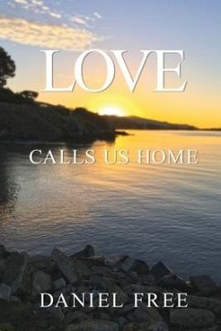 Love Calls Us Home - Free, Daniel