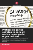 Práticas de gestão estratégica para um melhor desempenho organizacional