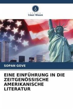 EINE EINFÜHRUNG IN DIE ZEITGENÖSSISCHE AMERIKANISCHE LITERATUR - Gove, Sopan