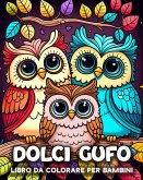 Dolci Gufo Libro da Colorare per Bambini