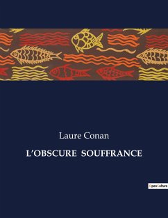 L¿OBSCURE SOUFFRANCE - Conan, Laure