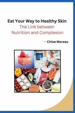 Eat Your Way to Healthy Skin - Chloe Moreau