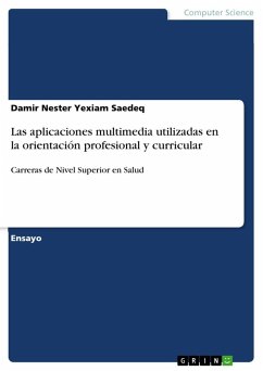 Las aplicaciones multimedia utilizadas en la orientación profesional y curricular - Yexiam Saedeq, Damir Nester