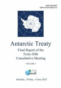 Final Report of the Forty-fifth Antarctic Treaty Consultative Meeting. Volume I - Antarctic Treaty Consultative Meeting