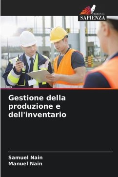 Gestione della produzione e dell'inventario - Nain, Samuel;Nain, Manuel