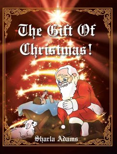 The Gift of Christmas! - Adams, Sharla