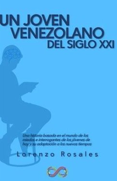 Un Joven Venezolano En El Siglo XXI