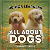 Junior Learners, All About Dogs Junior Learners, All About Dogs