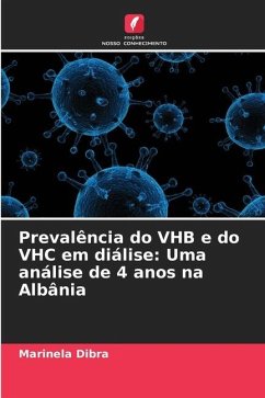 Prevalência do VHB e do VHC em diálise: Uma análise de 4 anos na Albânia - Dibra, Marinela