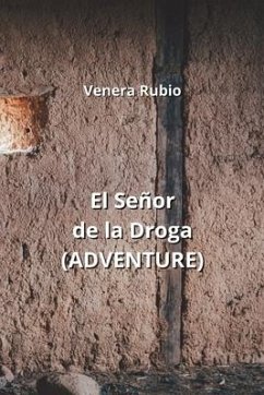 El Señor de la Droga (ADVENTURE) - Rubio, Venera