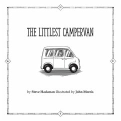 The Littlest CamperVan - Hackman, Steve; Morris, John