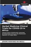 Herbal Medicine Clinical Trials for COVID-19 in Africa