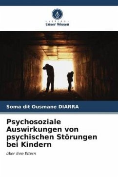 Psychosoziale Auswirkungen von psychischen Störungen bei Kindern - DIARRA, Soma dit Ousmane