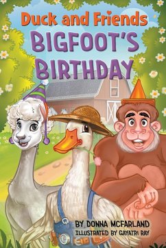 Duck and Friends Bigfoot's Birthday - McFarland, Donna Gielow